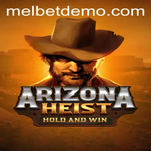 Unraveling ArizonaHeist: A Thrilling New Game Experience with Melbet